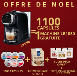 Offre Noel 1100 Cafés au choix = 1 Machine LB1050 Gratuite